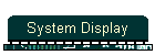 System Display