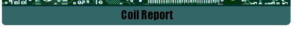 Coil Report